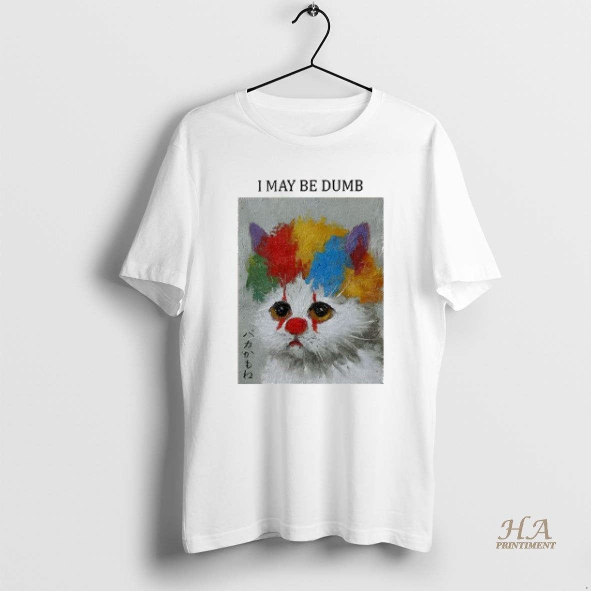 Official Funny Clown Cat I May Be Dumb Art T-Shirts, Hoodie, Sweatshirt | InkNestWear.com