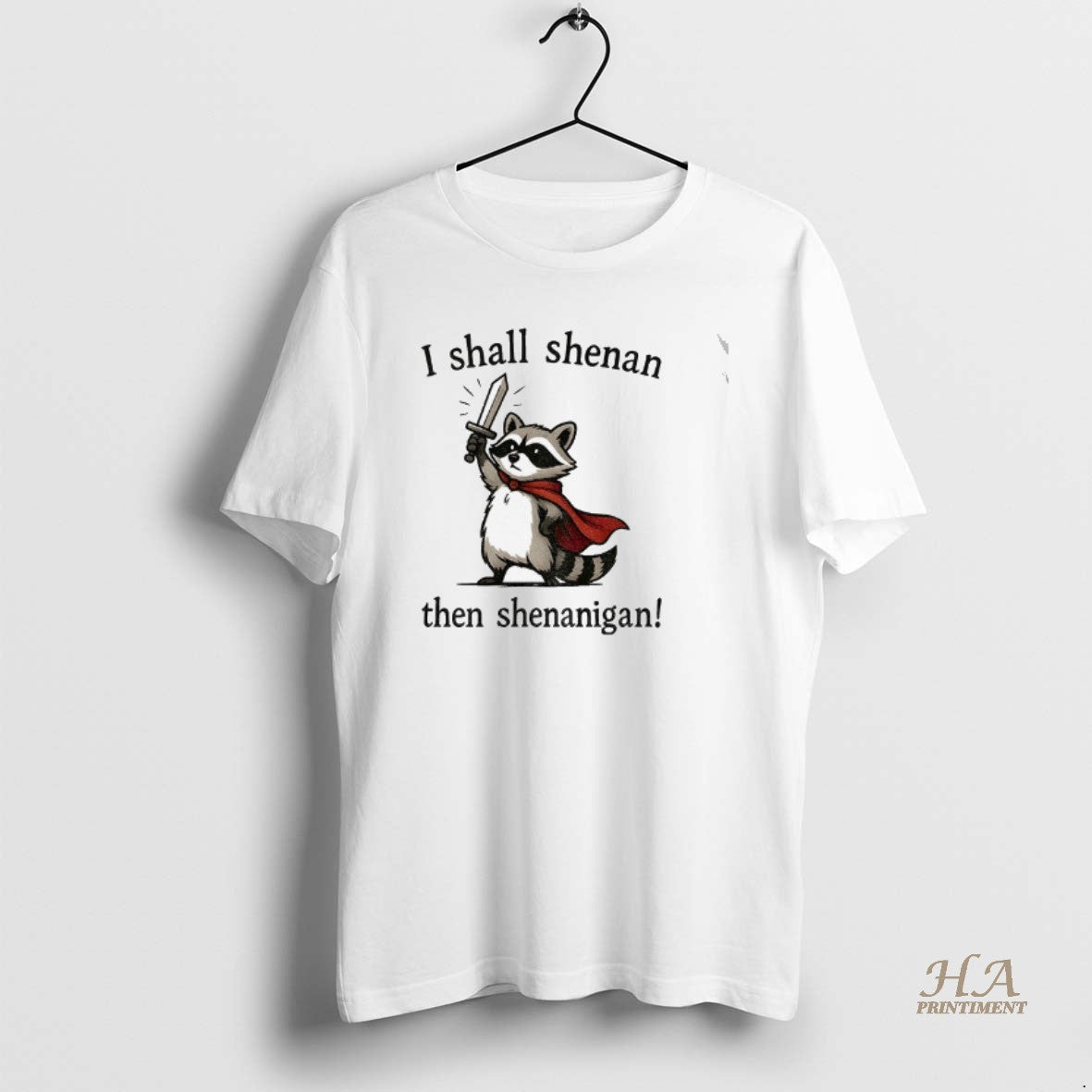 Official Funny Raccoon Shenanigans I Shall Shenan Then Shenanigan T-Shirts, Hoodie, Sweatshirt | InkNestWear.com