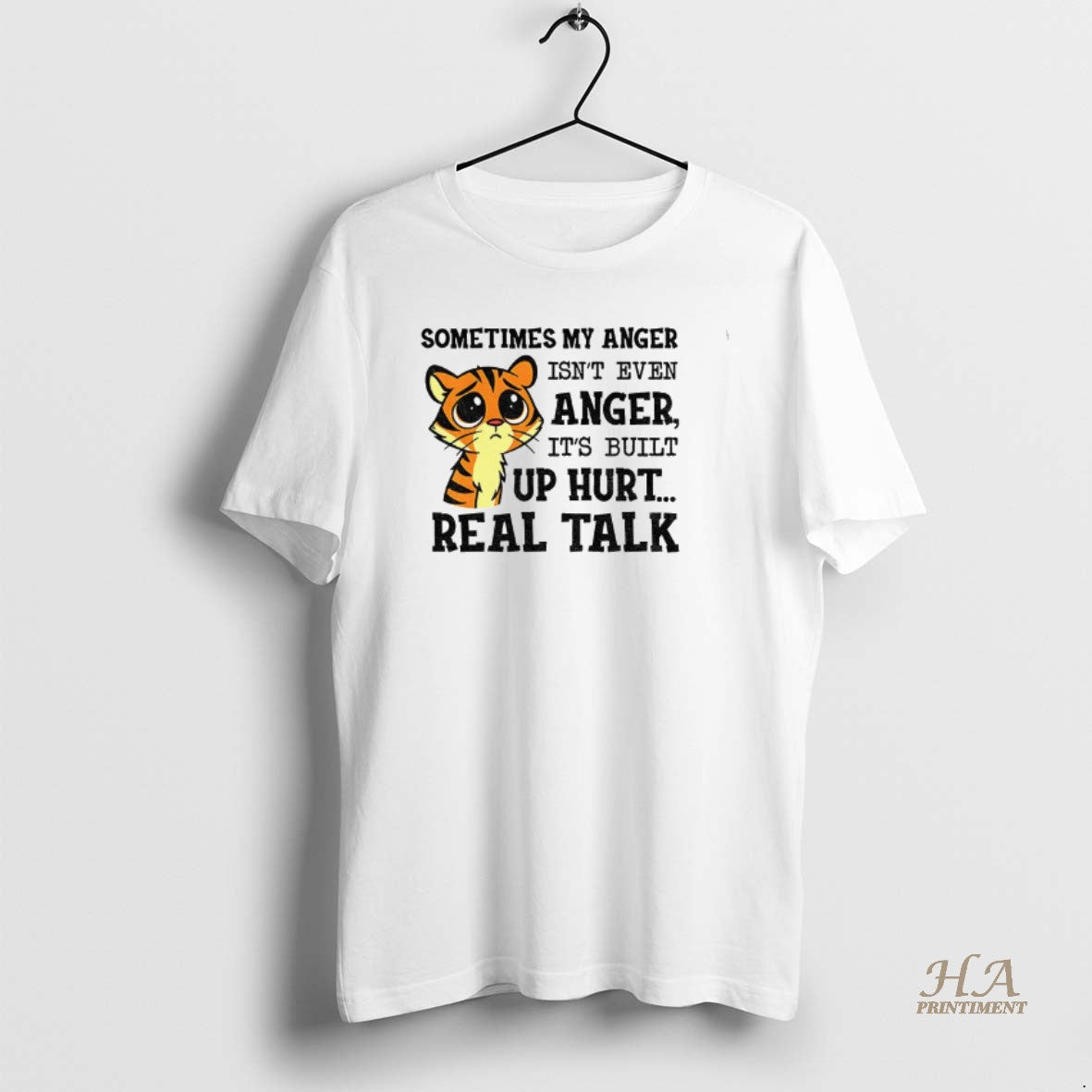 Official Funny Tiger Sometimes My Anger Isnt Even Anger Built Up Hurt Real Talk T-Shirts, Hoodie, Sweatshirt
