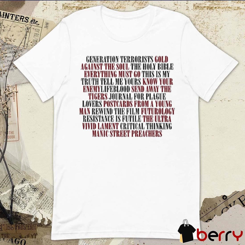 Generation Terrorists Gold Against The Soul The Holy Bible Everything Must Go Shirt Manic Street Preachers t-shirt