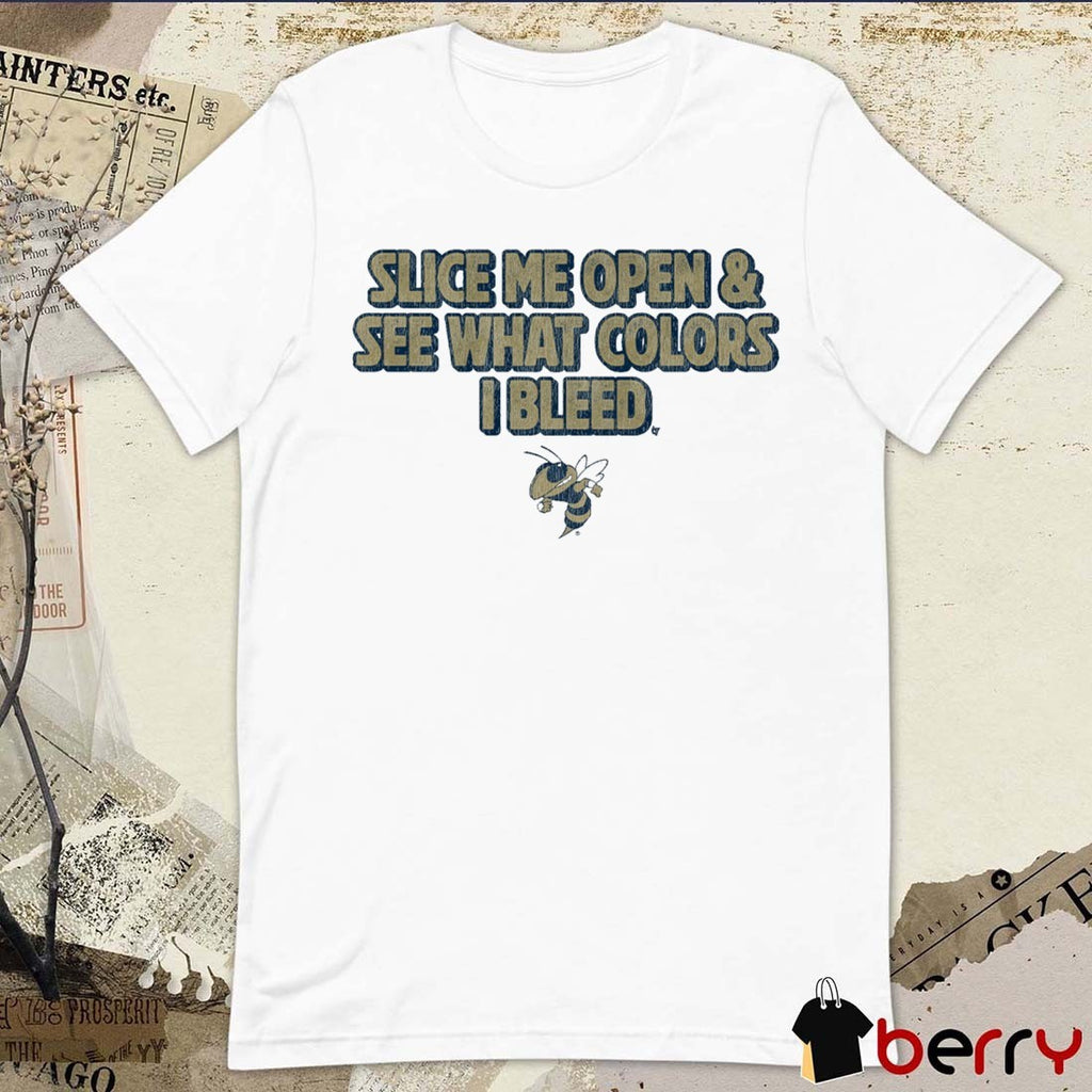 Georgia Tech Yellow Jackets Slice Me Open And See What Colors I Bleed t-shirt