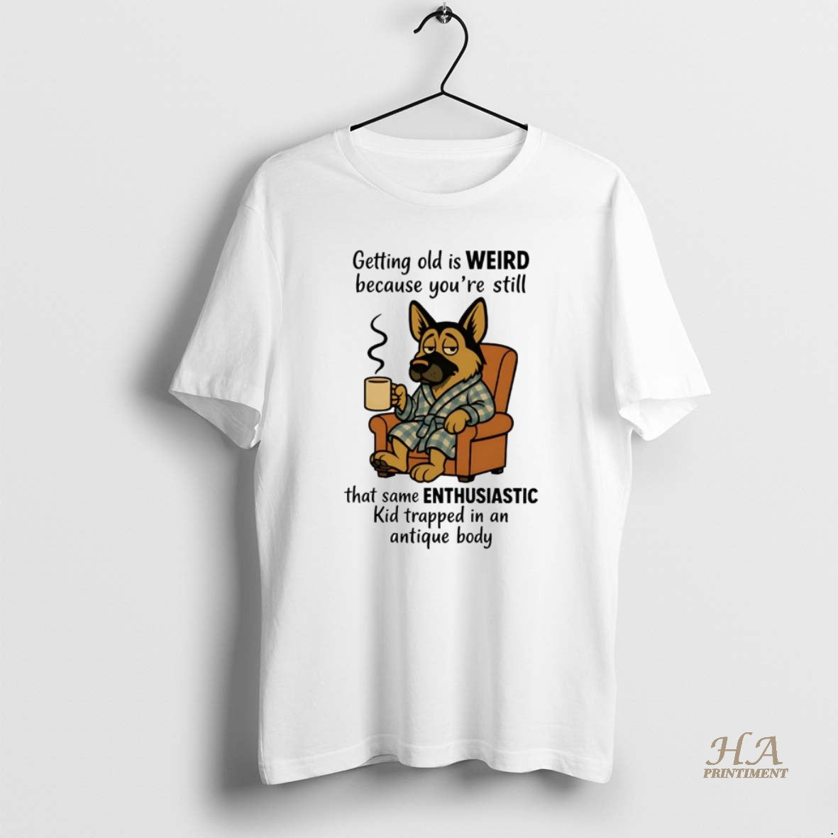 Official German Shepherd Getting Old Is Weird Youre Still Same Enthusiastic T-Shirts, Hoodie, Sweatshirt | InkNestWear.com