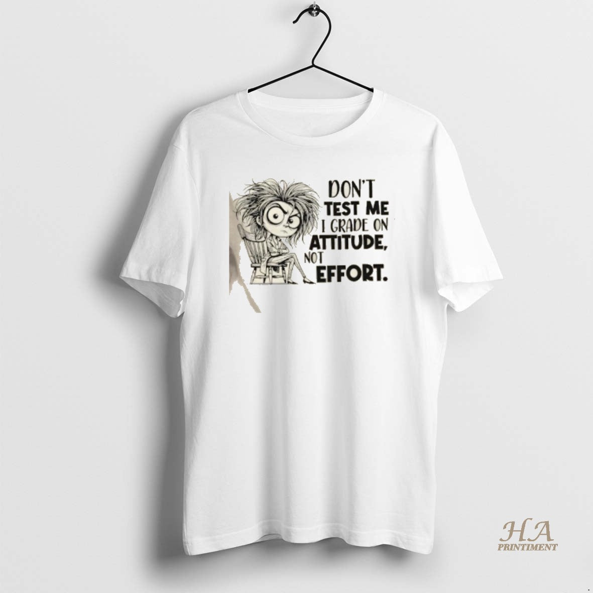 Official Girl Dont Test Me I Grade On Attitude Not Effort T-Shirts, Hoodie, Sweatshirt | InkNestWear.com