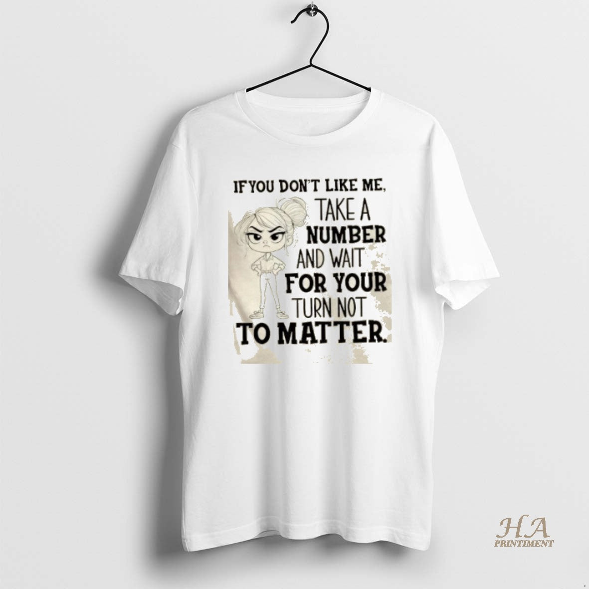 Official Girl If You Dont Like Me Take A Number And Wait For Your Turn T-Shirts, Hoodie, Sweatshirt | InkNestWear.com