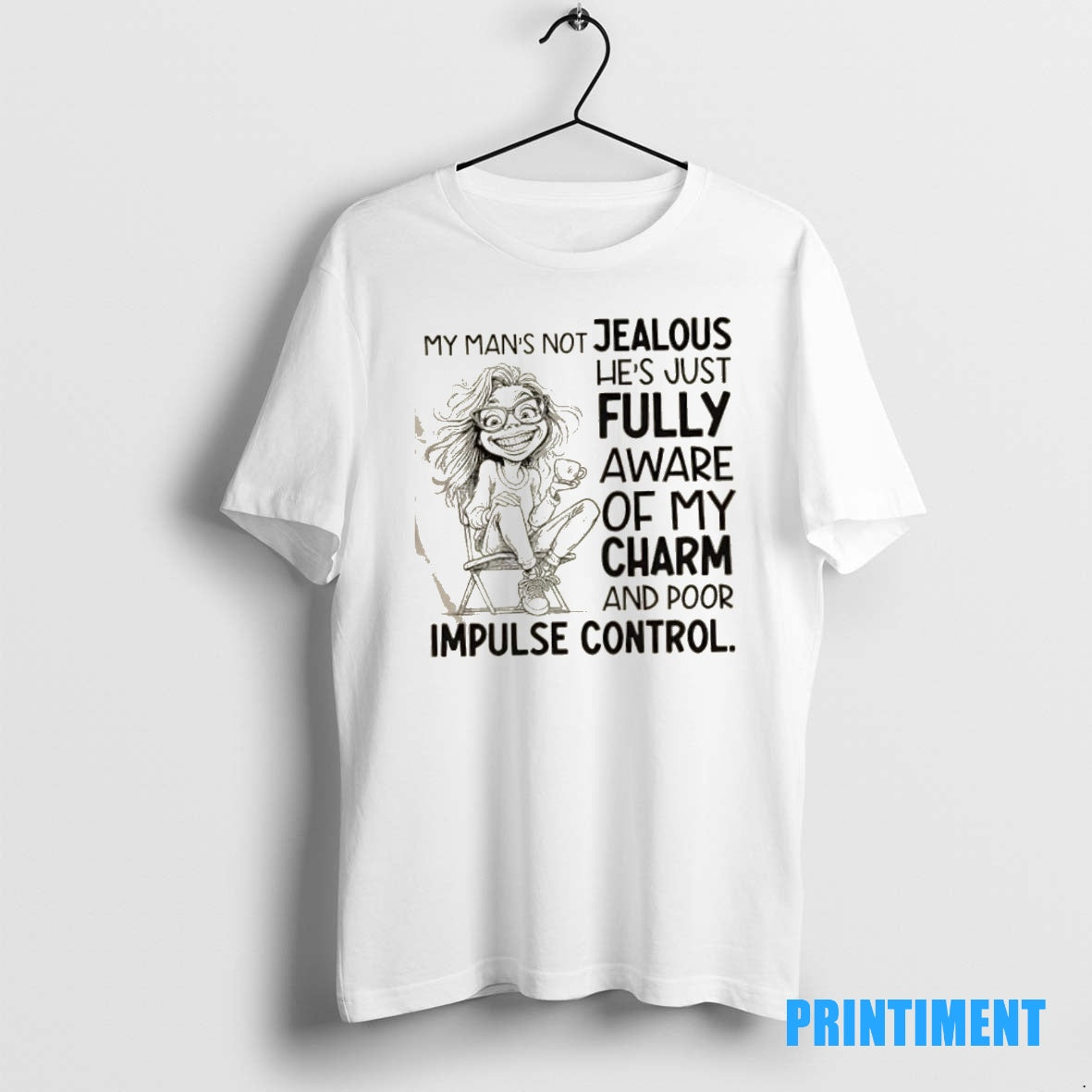 Official Girl My Mans Not Jealous Hes Just Fully Aware Of My Charm And Poor T-Shirts, Hoodie, Sweatshirt | InkNestWear.com