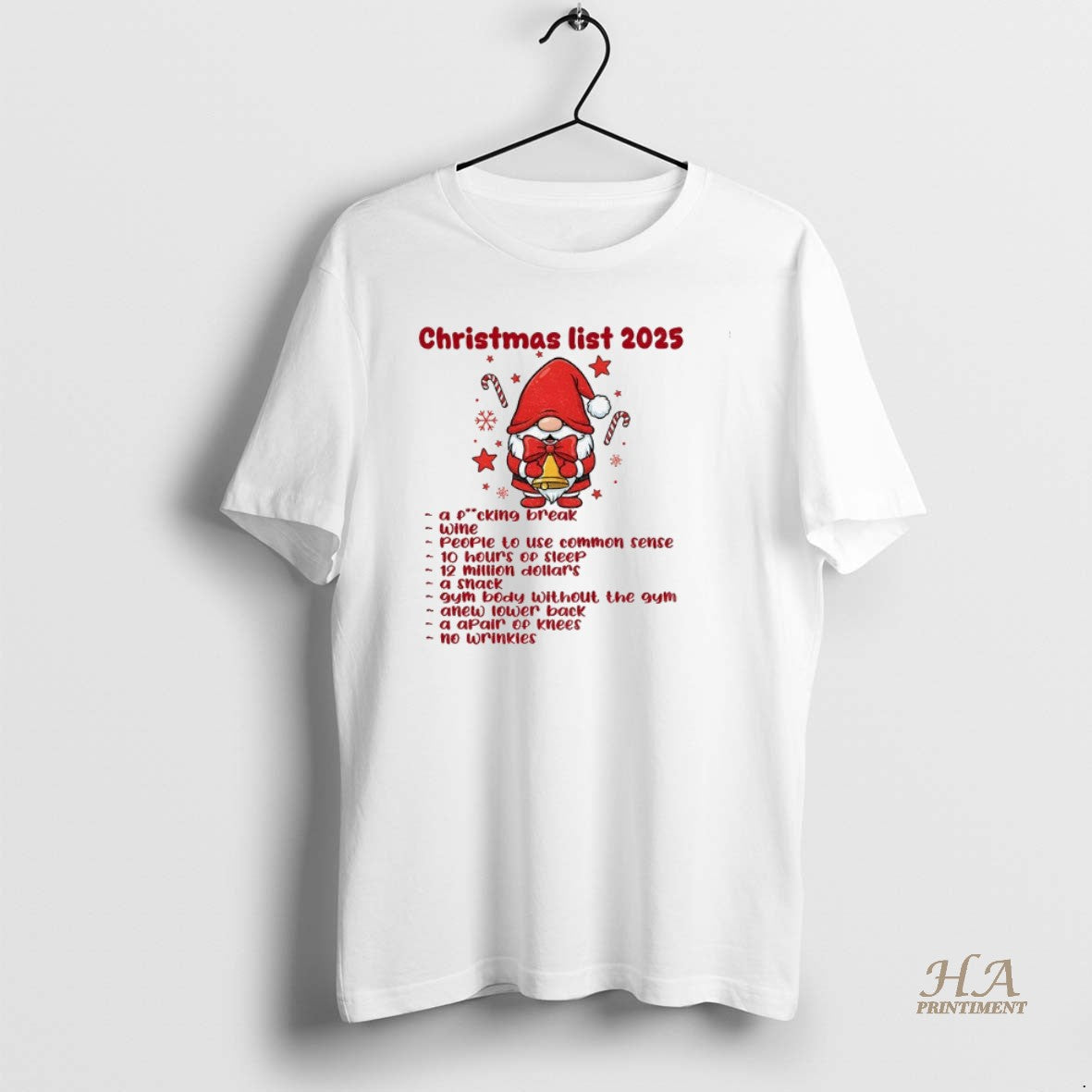 Official Gnome Christmas List 2025 A Fucking Break Wine People To Use Common Sense 10 T-Shirts, Hoodie, Sweatshirt