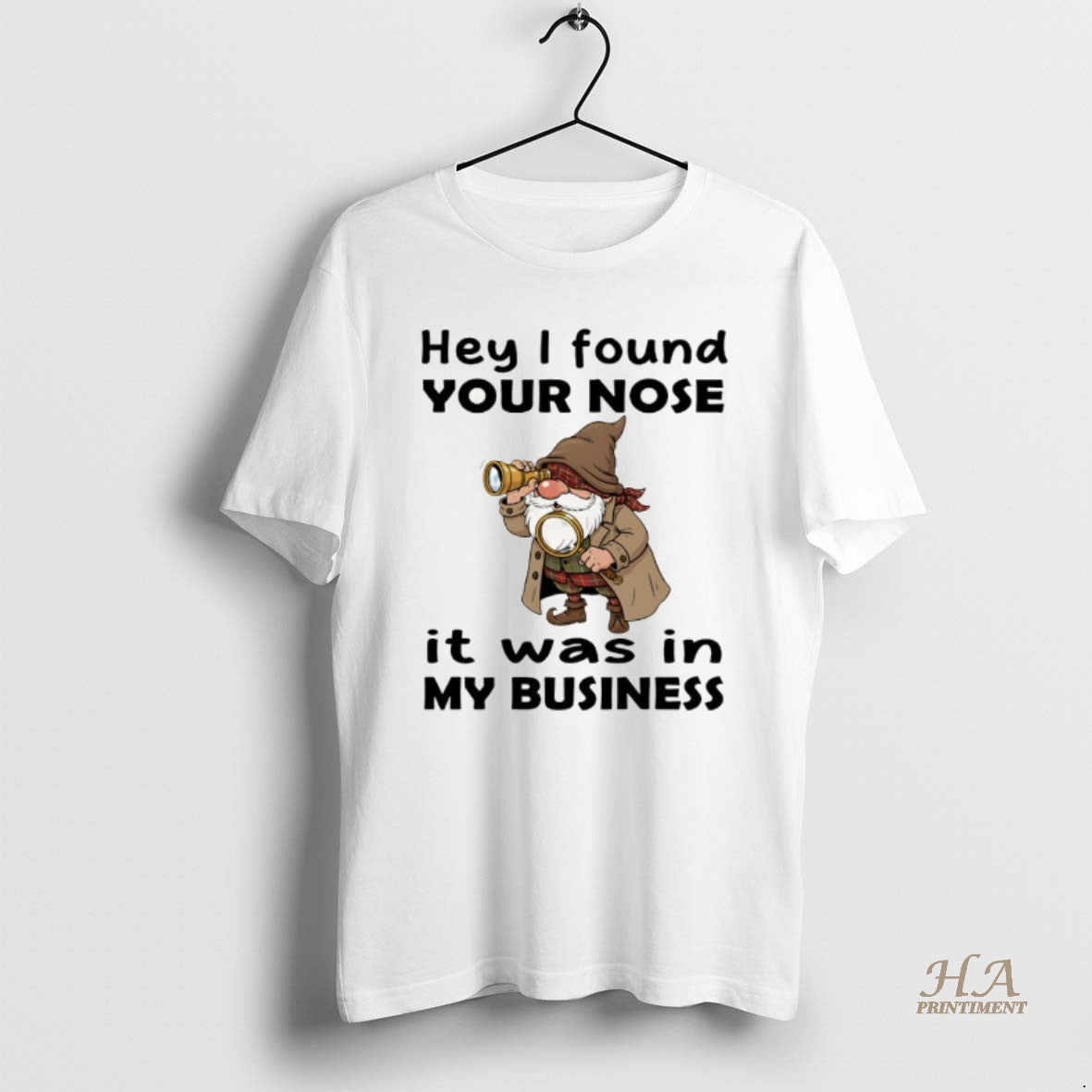 Official Gnome Hey I Found Your Nose It Was In My Business T-Shirts, Hoodie, Sweatshirt | InkNestWear.com