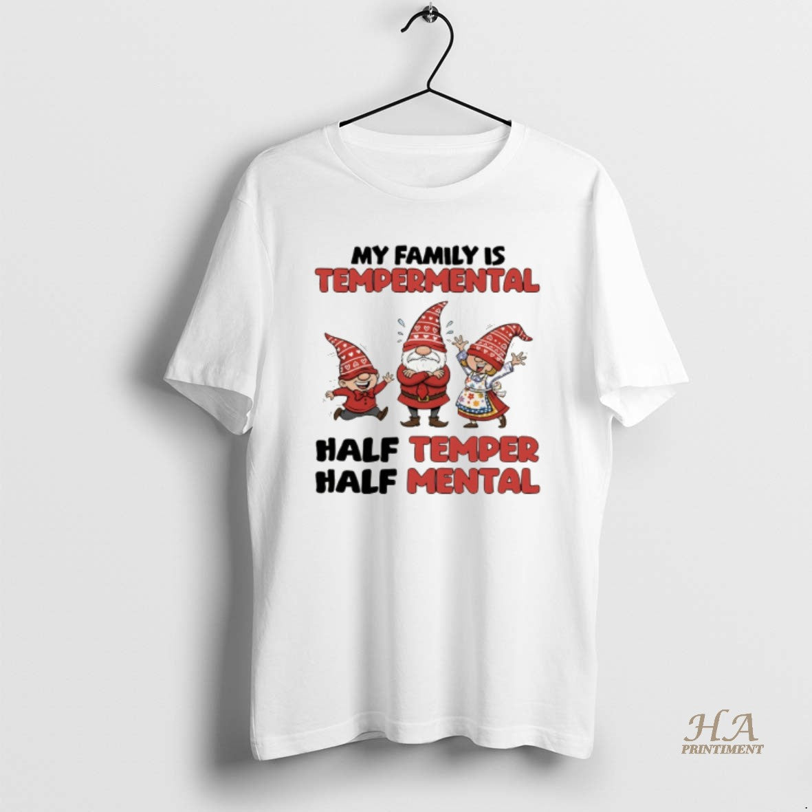 Official Gnome My Family Is Temperamental Half Temper Half Mental T-Shirts, Hoodie, Sweatshirt | InkNestWear.com