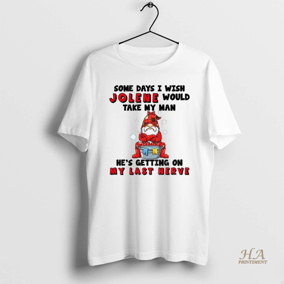 Official Gnome Some Days I Wish Jolene Would Take My Man Hes Getting On My T-Shirts, Hoodie, Sweatshirt | InkNestWear.com