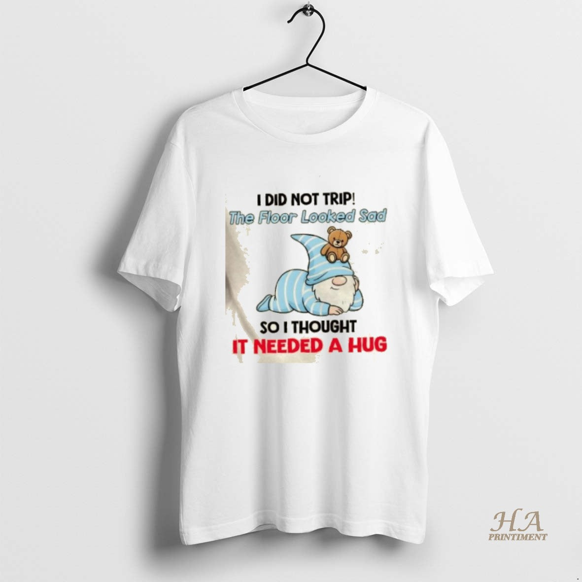 Official Gnomes I Did Not Trip The Floor Looked Sad So I Thought It Needed T-Shirts, Hoodie, Sweatshirt | InkNestWear.com