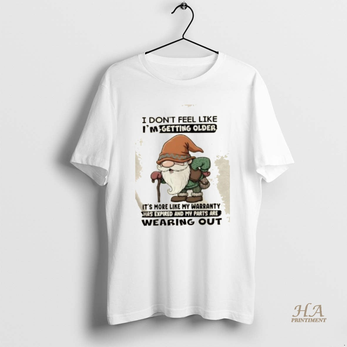 Official Gnomes I Dont Feel Like Im Getting Older Its More Like My Warranty T-Shirts, Hoodie, Sweatshirt | InkNestWear.com