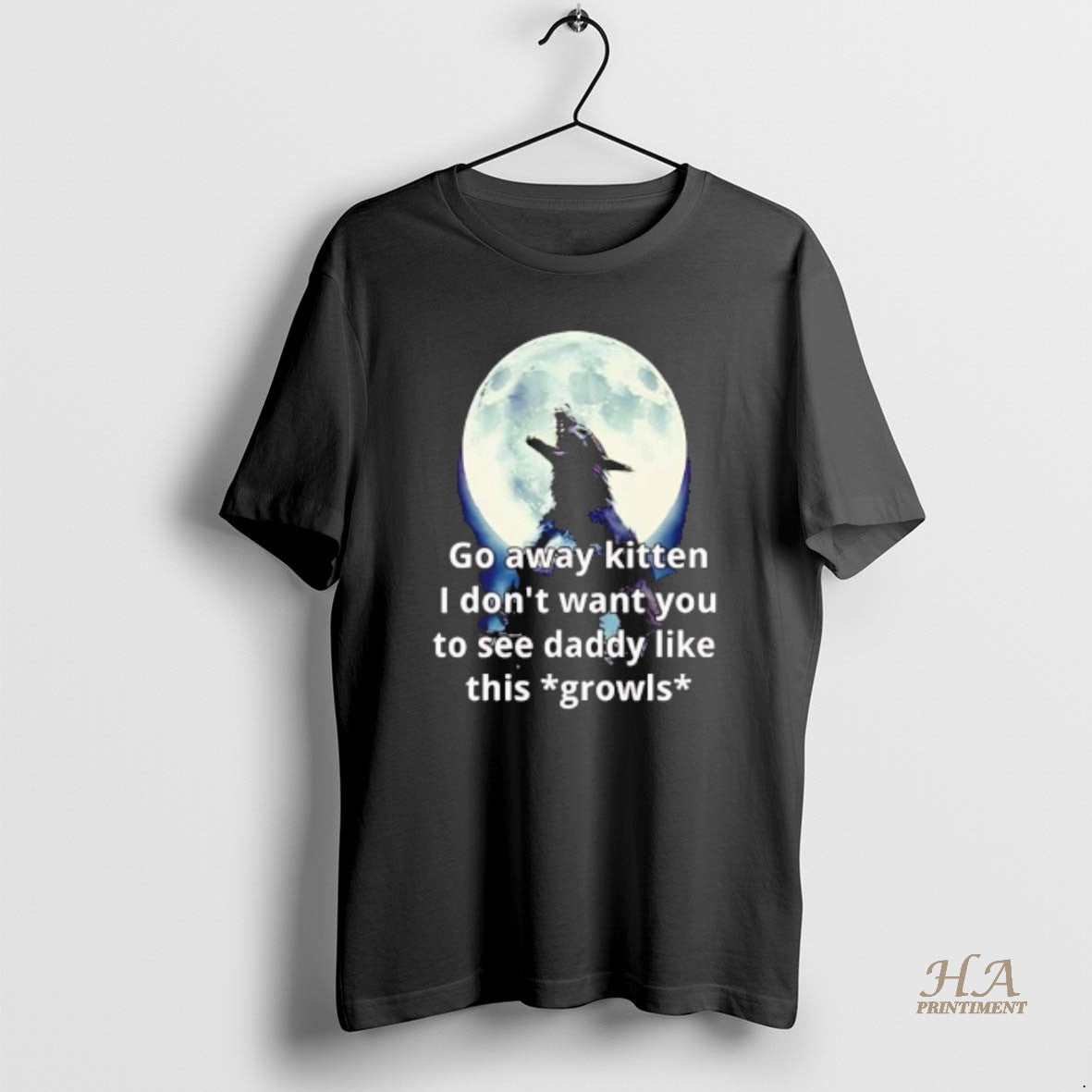 Official Go Away Kitten I Dont Want You To See Daddy Like This Growls Black T-Shirts, Hoodie, Sweatshirt | InkNestWear.com