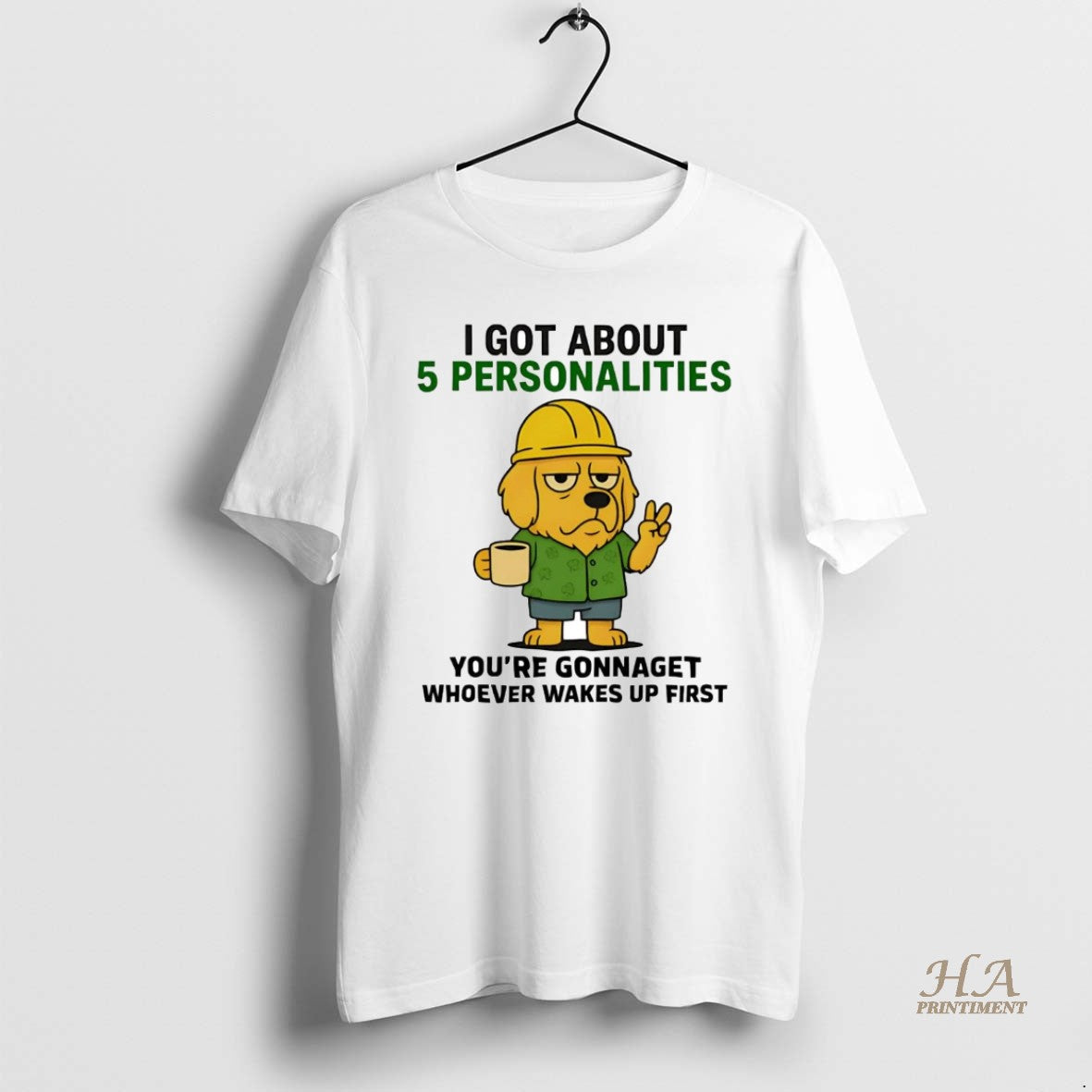 Official Golden Retriever I Got About 5 Personalities Youre Gonna Get Wakes Up T-Shirts, Hoodie, Sweatshirt | InkNestWear.com