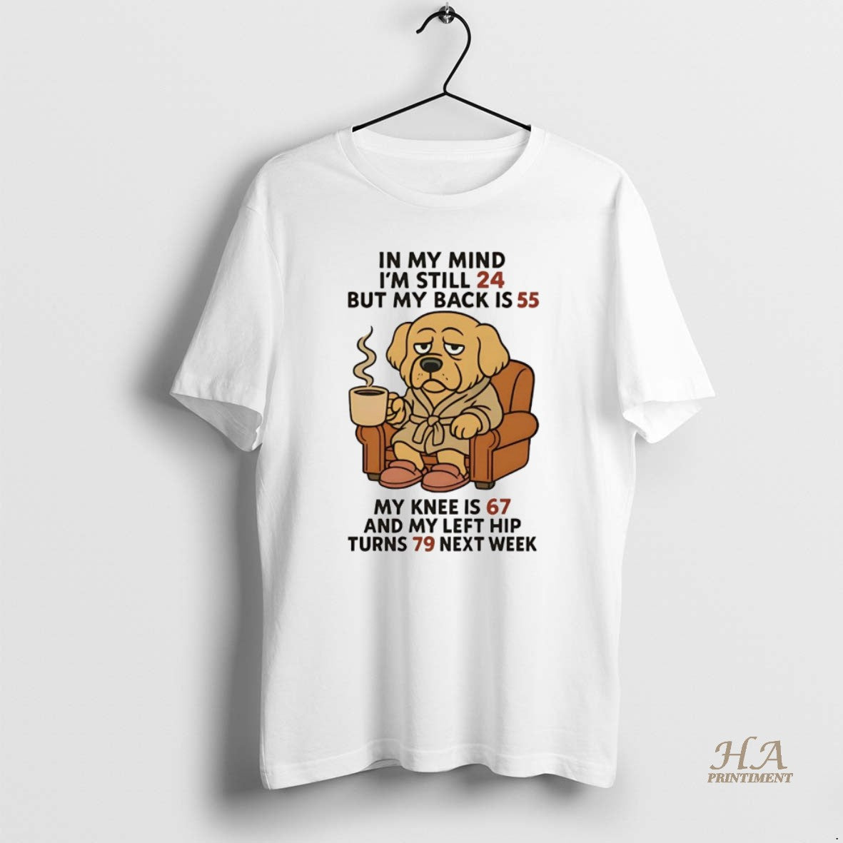 Official Golden Retriever In My Mind Im Still 24 My Back Is 55 Left Hip T-Shirts, Hoodie, Sweatshirt | InkNestWear.com