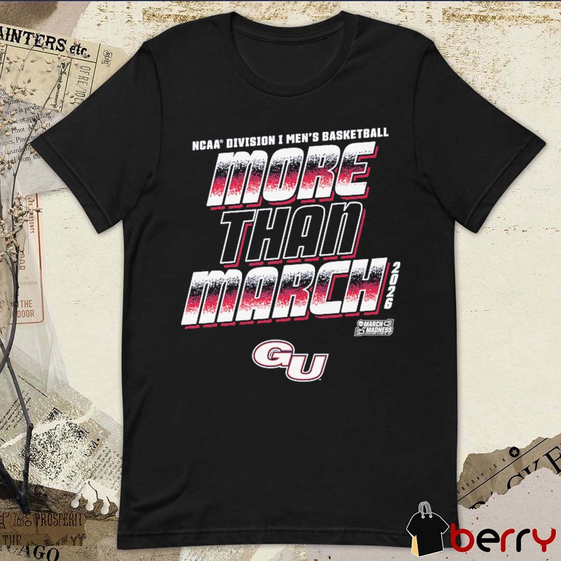 Gonzaga Bulldogs 2026 NCAA Division I Men’s Basketball More Than March t-shirt
