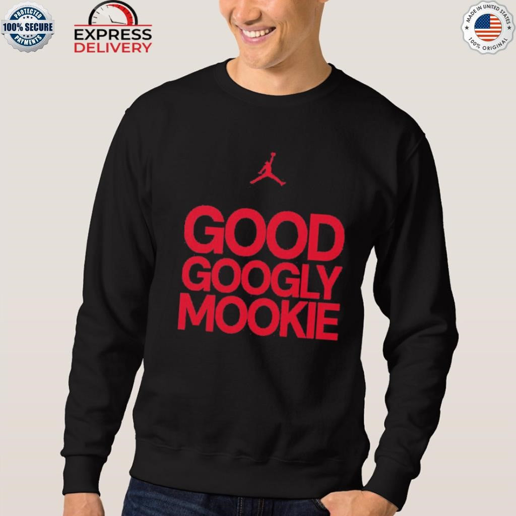 Good Googly Mookie Shirt