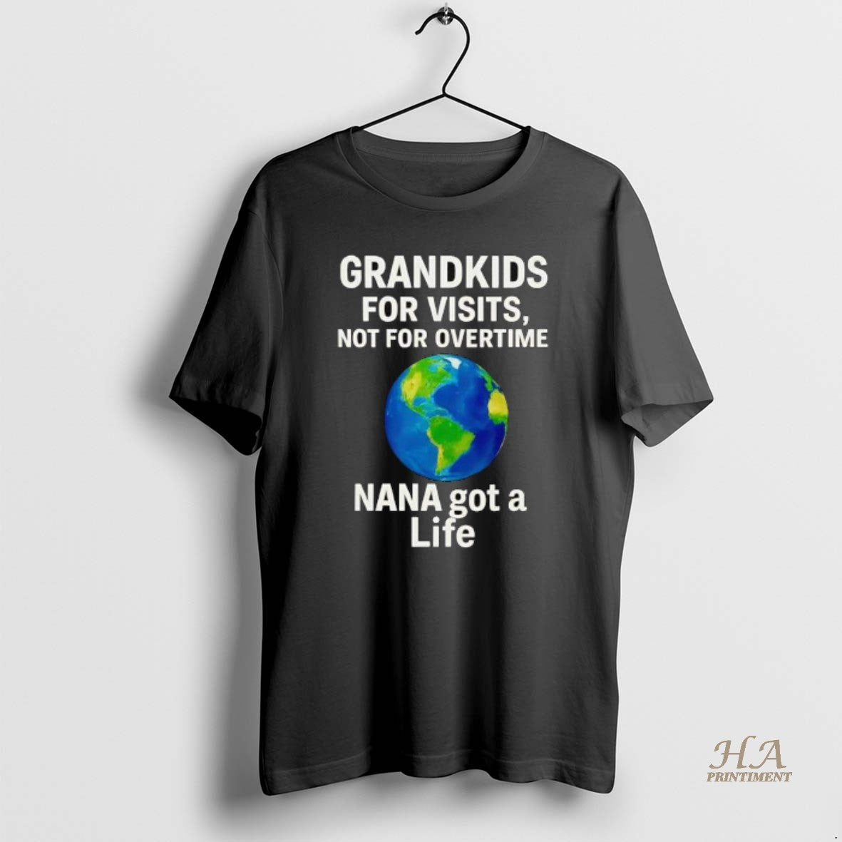 Official Grandkids For Visits Not For Overtime Nana Got A Life T-Shirts, Hoodie, Sweatshirt | InkNestWear.com