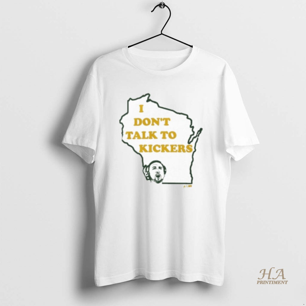 Official Green Bay Packers I Dont Talk To Kickers T-Shirts, Hoodie, Sweatshirt | InkNestWear.com
