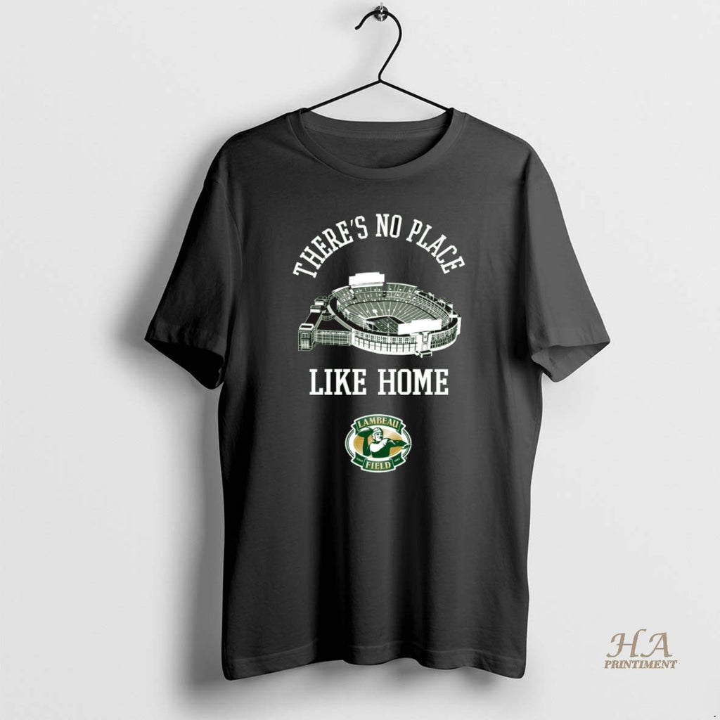 Official Green Bay Packers Lambeau Field Theres No Place Like Home T-Shirts, Hoodie, Sweatshirt | InkNestWear.com