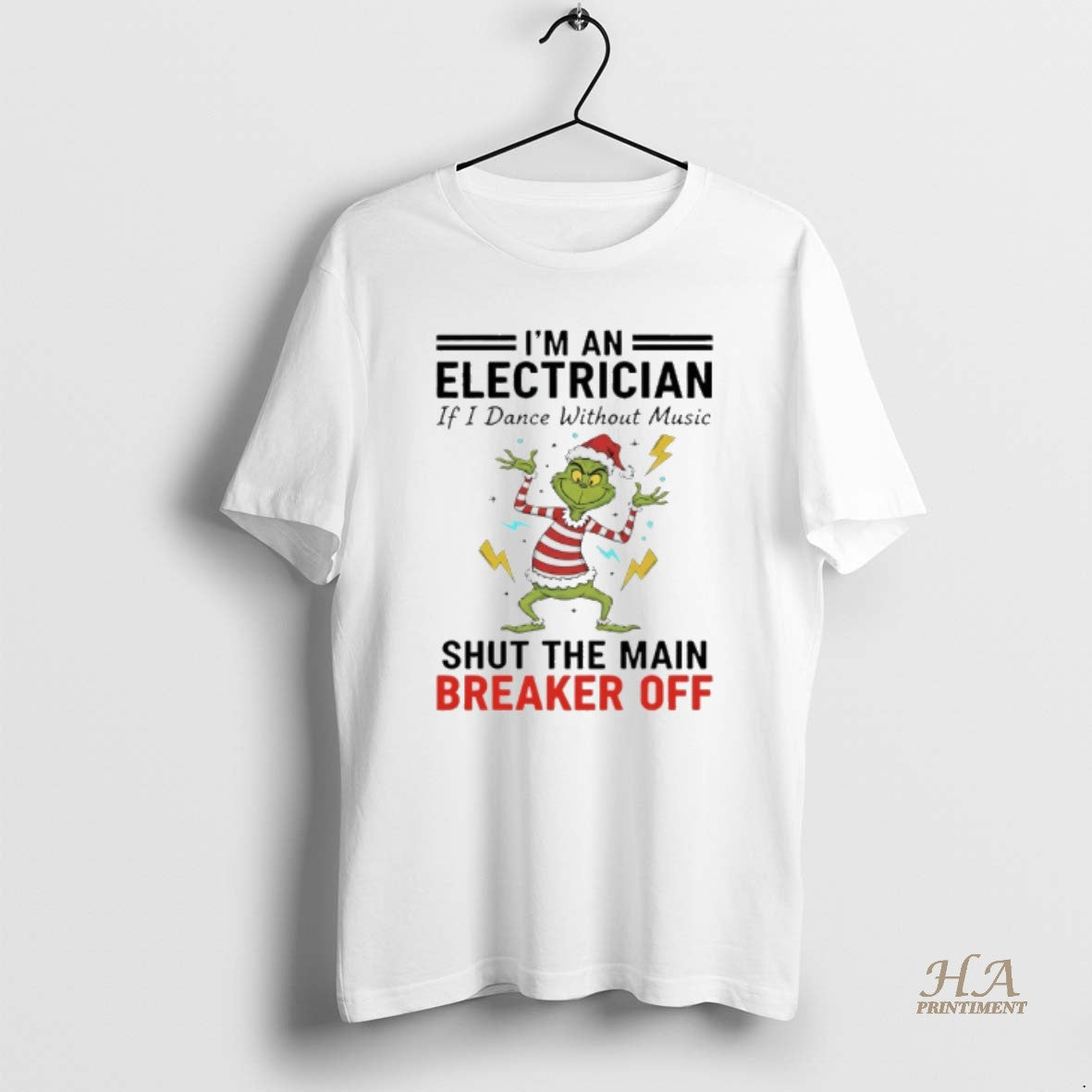 Official Grinch Christmas 2025 Im An Electrician If I Dance Without Music Shut The Main T-Shirts, Hoodie, Sweatshirt