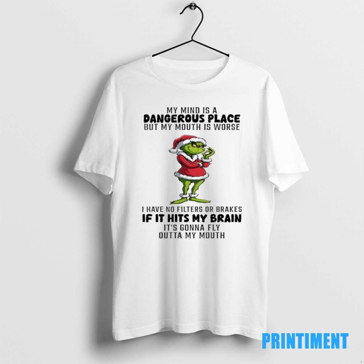 Official Grinch Christmas 2025 My Mind Is A Dangerous Place But My Mouth Is Whorse T-Shirts, Hoodie, Sweatshirt