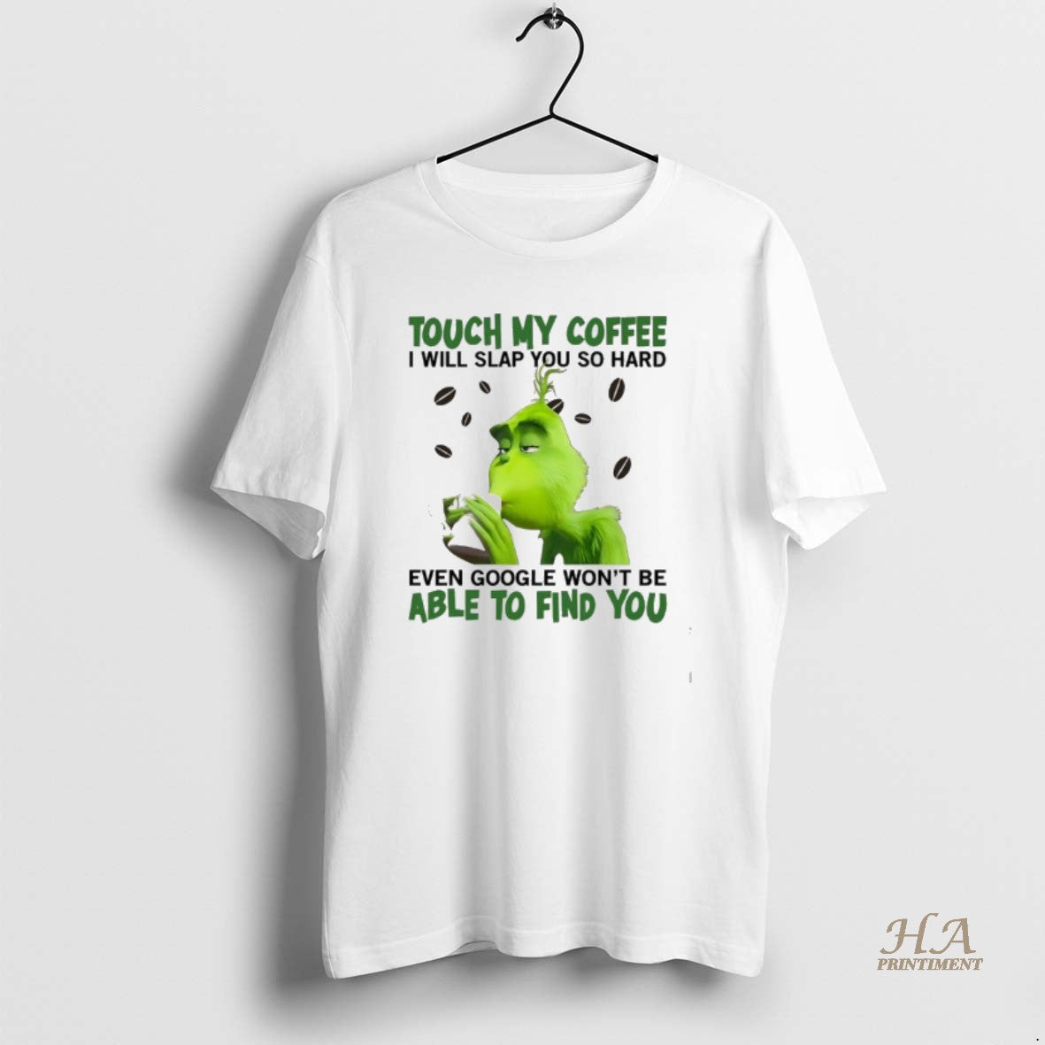 Official Grinch Christmas 2025 Touch My Coffee I Will Slap You So Hard Even Google T-Shirts, Hoodie, Sweatshirt