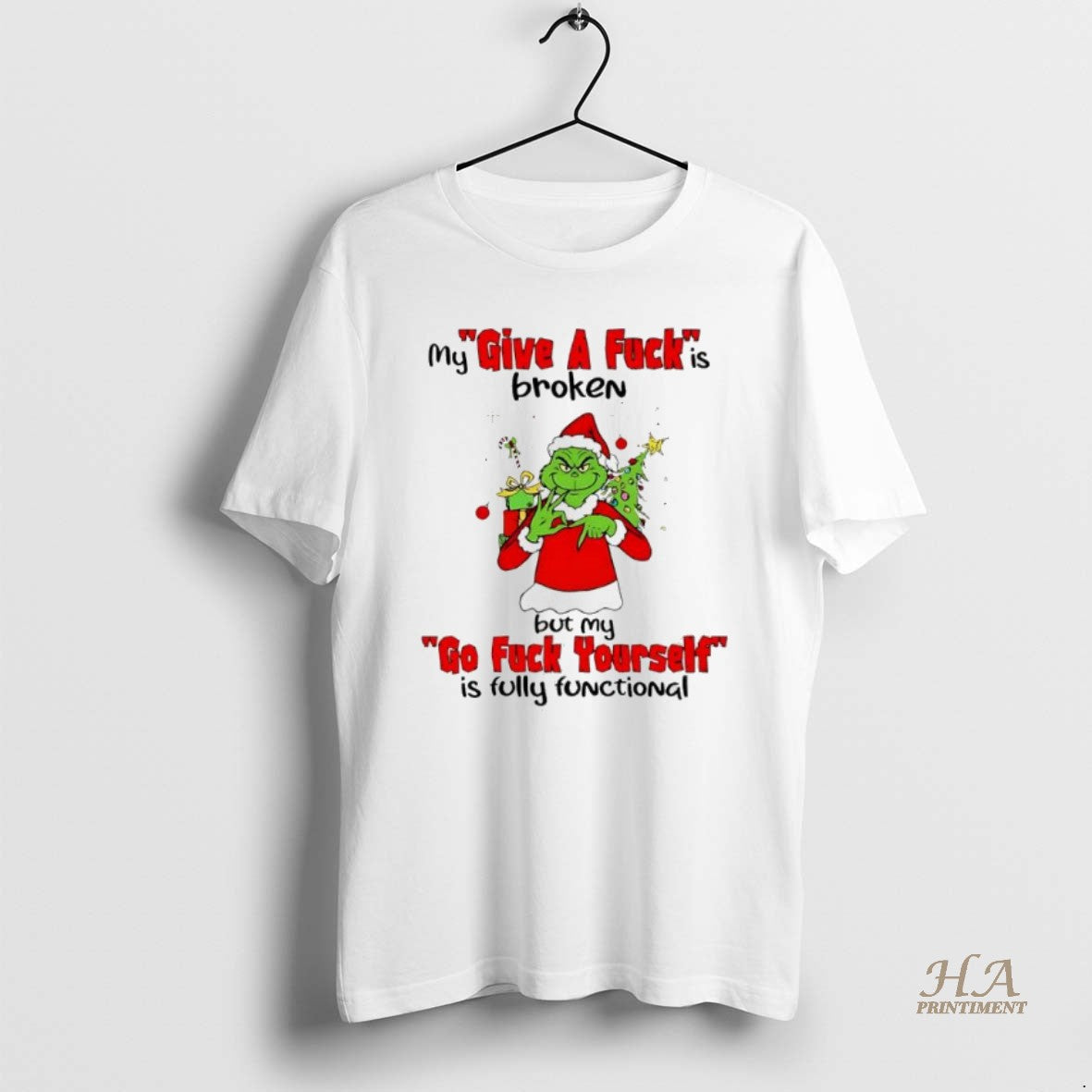 Official Grinch Christmas My Give A Fuck Is Broken Go Fuck Yourself Is Fully Functional T-Shirts, Hoodie, Sweatshirt