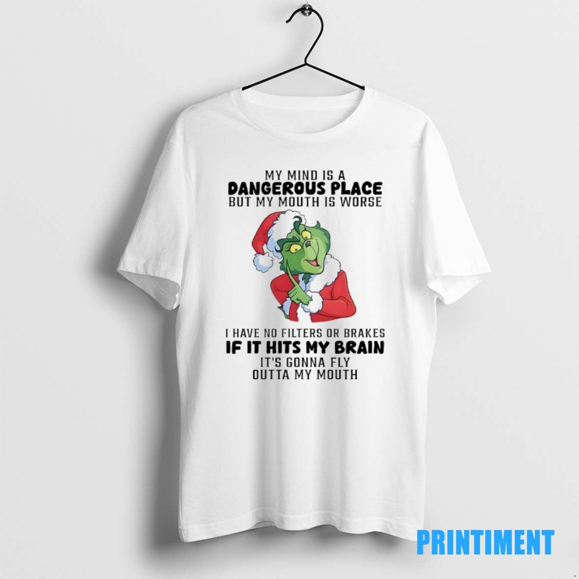 Official Grinch Christmas Santa My Mind Is A Dangerous Place But My Mouth Is Worse T-Shirts, Hoodie, Sweatshirt