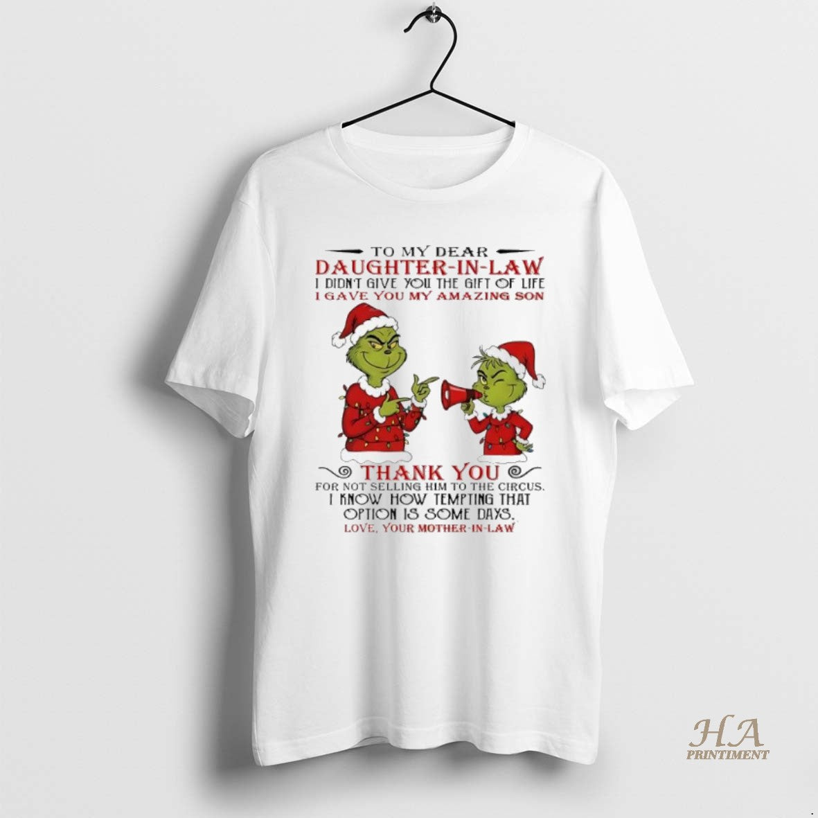 Official Grinch Christmas To My Dear Daughterinlaw Idiontgive You The Giftoflife Igave You My Amazing T-Shirts, Hoodie,...