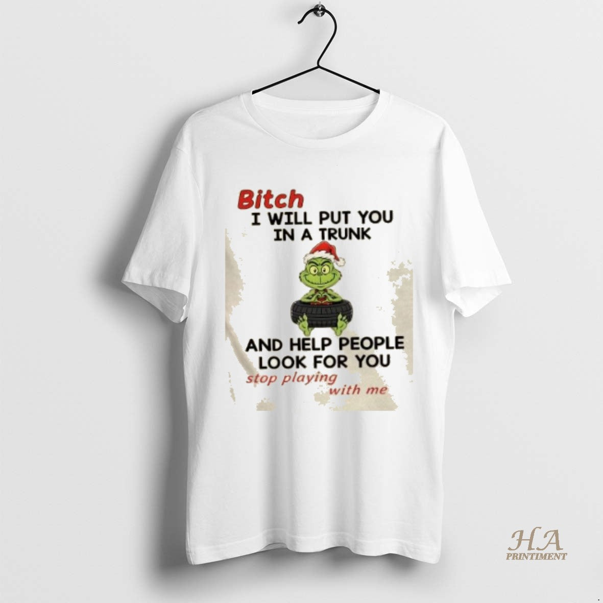 Official Grinch Christmas Bitch I Will Put You In A Trunk And Help People Look T-Shirts, Hoodie, Sweatshirt | InkNestWear.com