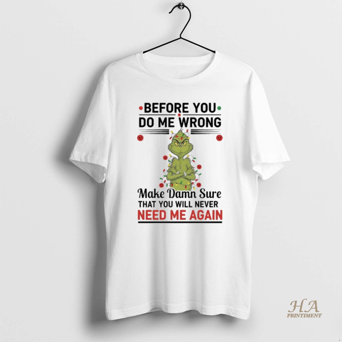 Official Grinch Christmas Light Before You Do Me Wrong Make Damn Sure That You Will T-Shirts, Hoodie, Sweatshirt