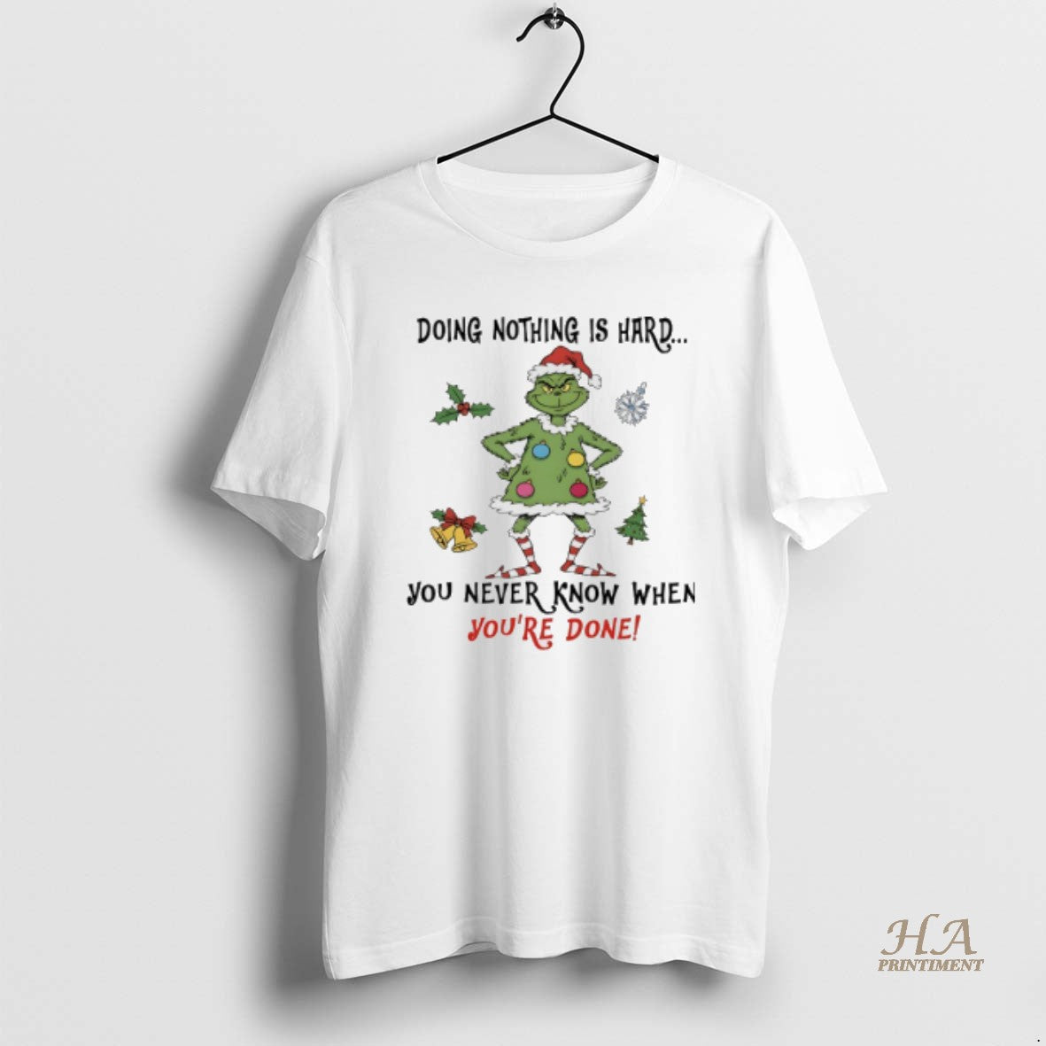 Official Grinch Christmas Tree Doing Nothing Is Hard You Never Know When Youre Done T-Shirts, Hoodie, Sweatshirt