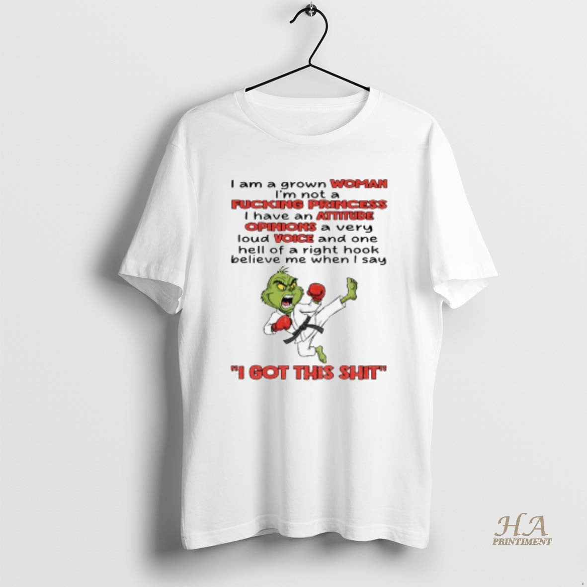 Official Grinch I Am A Grown Woman Im Not A Fucking Princess I Have An T-Shirts, Hoodie, Sweatshirt | InkNestWear.com