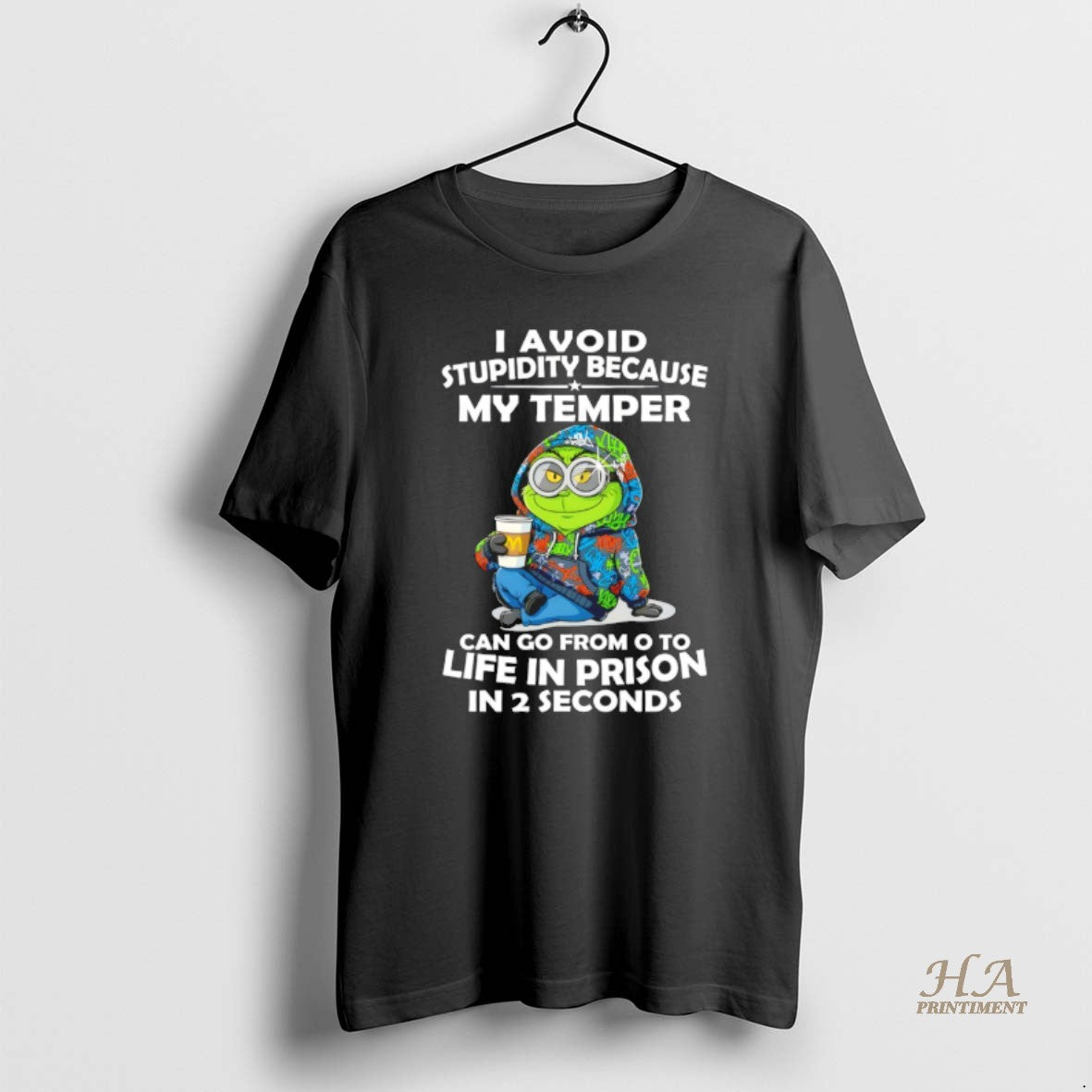 Official Grinch I Avoid Stupidity Because My Temper Can Go From O To Life In T-Shirts, Hoodie, Sweatshirt | InkNestWear.com