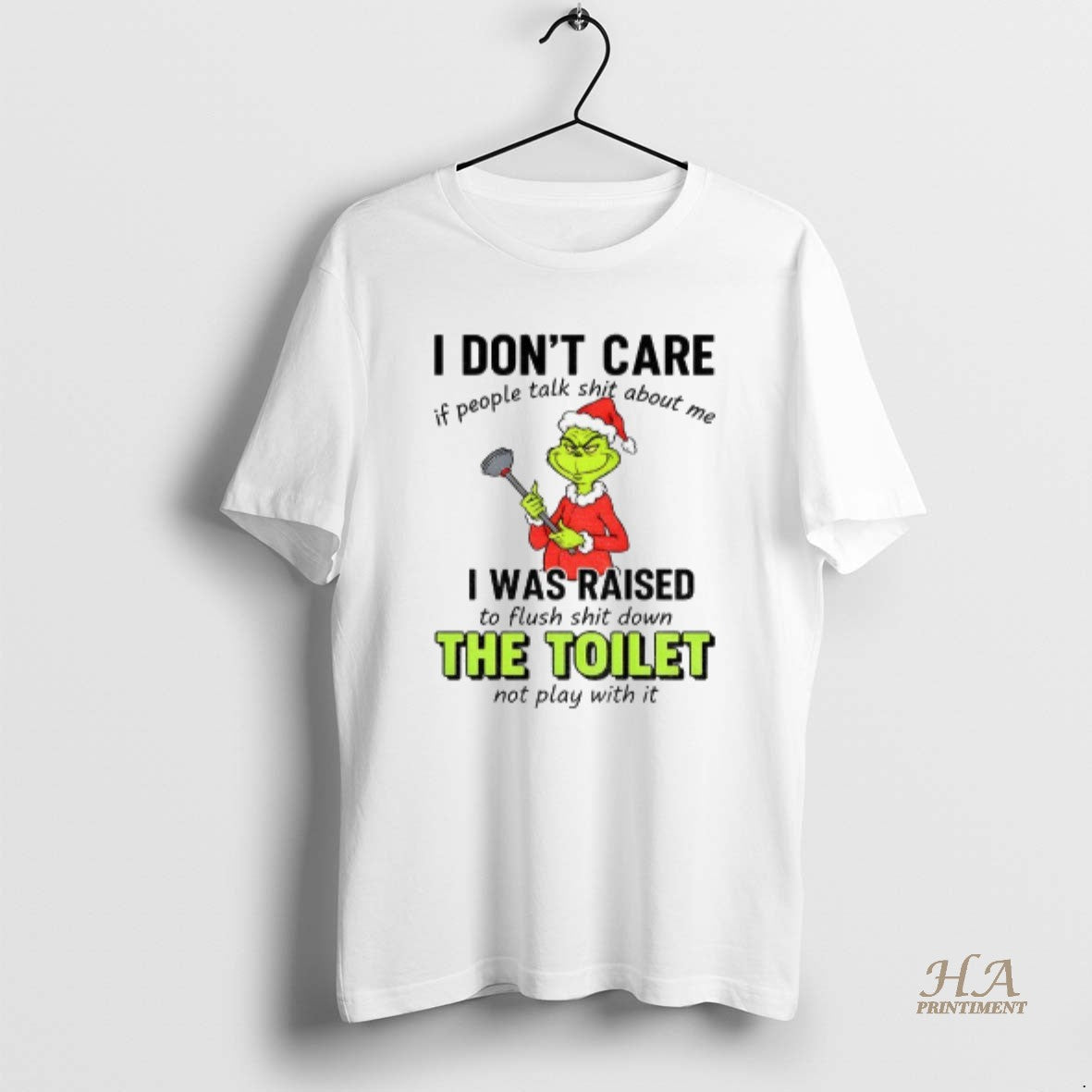 Official Grinch I Dont Care If People Talk Shit About Me I Was Raised To T-Shirts, Hoodie, Sweatshirt | InkNestWear.com