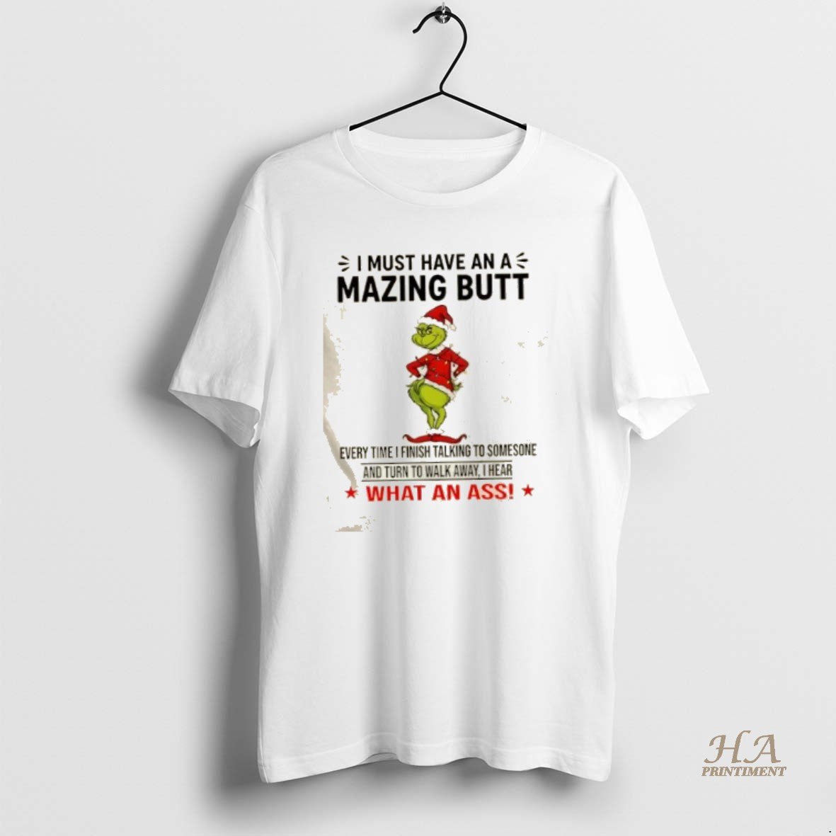 Official Grinch I Must Have An A Mazing Butt I Hear What An Ass Christmas T-Shirts, Hoodie, Sweatshirt | InkNestWear.com