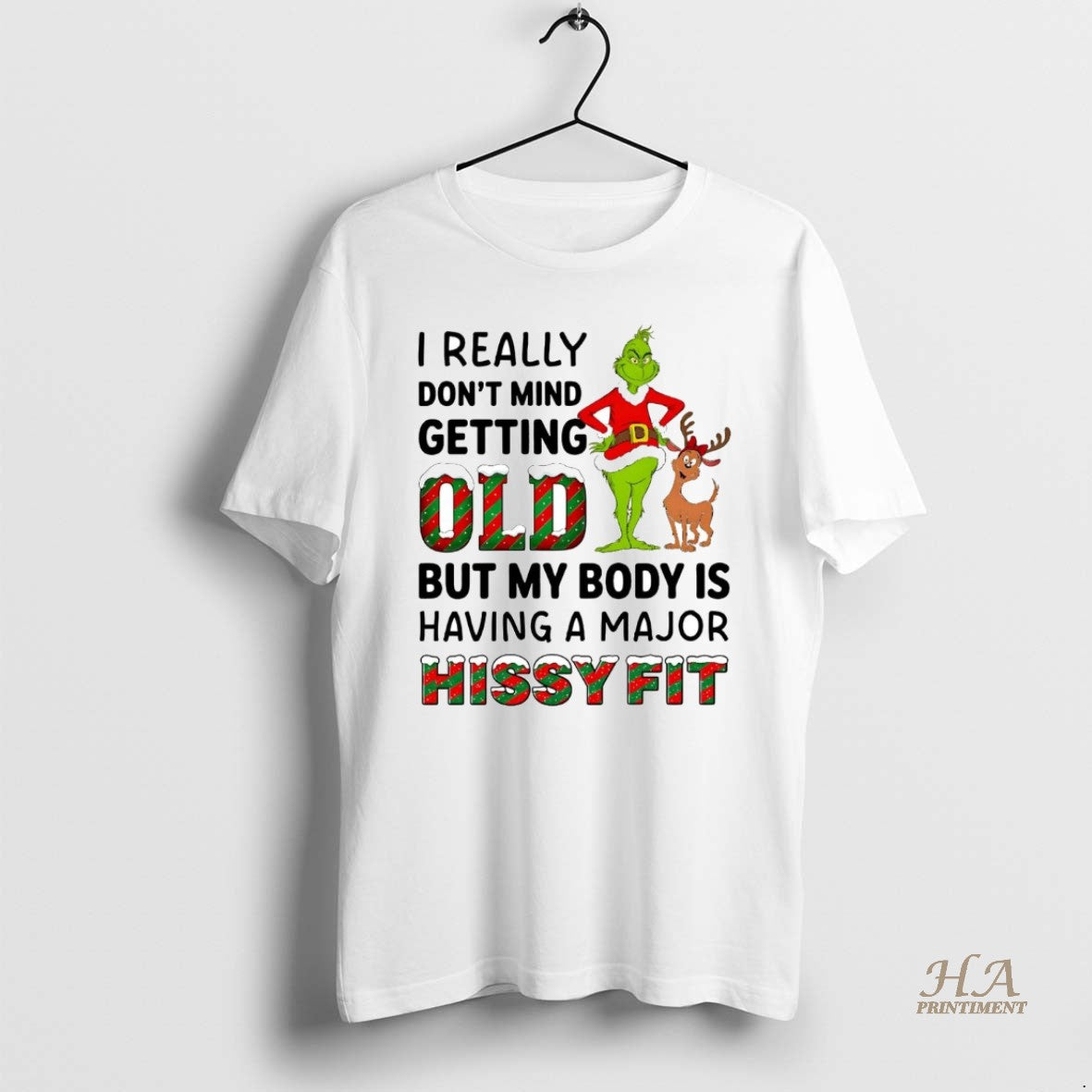 Official Grinch I Really Dont Mind Getting But My Body Is Hissy Fit Christmas T-Shirts, Hoodie, Sweatshirt | InkNestWear.com