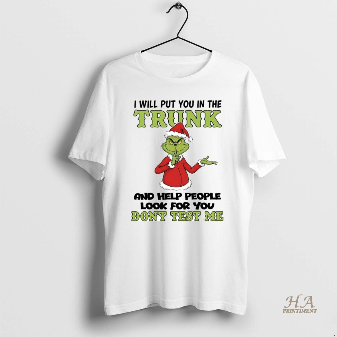 Official Grinch I Will Put You In The Trunk Dont Test Me Christmas T-Shirts, Hoodie, Sweatshirt | InkNestWear.com