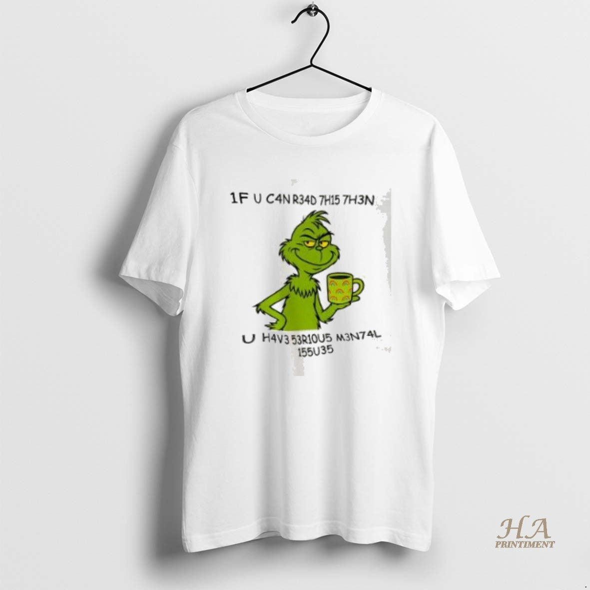 Official Grinch If U Can Read This Then U Have Serious Mental Issues T-Shirts, Hoodie, Sweatshirt | InkNestWear.com