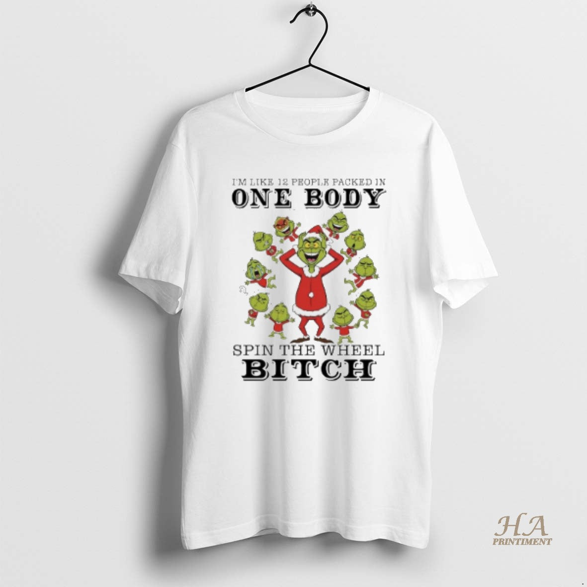 Official Grinch Im Like 12 People Packed In One Body Spin The Wheel Bitch T-Shirts, Hoodie, Sweatshirt | InkNestWear.com