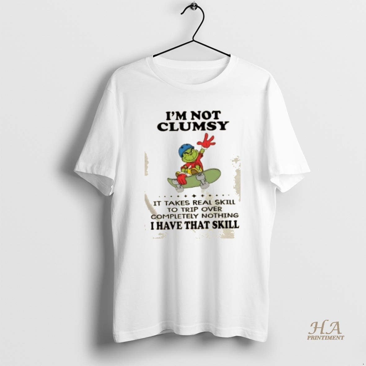 Official Grinch Im Not Clumsy It Takes Real Skill To Trip Over Completely Nothing T-Shirts, Hoodie, Sweatshirt
