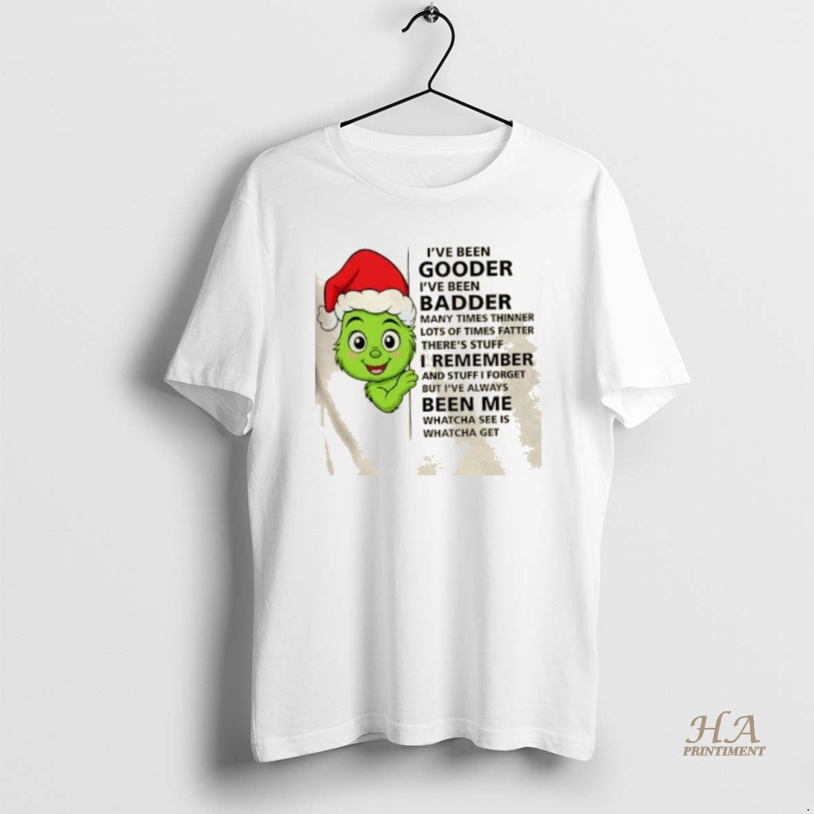 Official Grinch Ive Been Gooder Badder Many Times Thinner Lots Of Times Fatter Theres Stuff T-Shirts, Hoodie, Sweatshirt