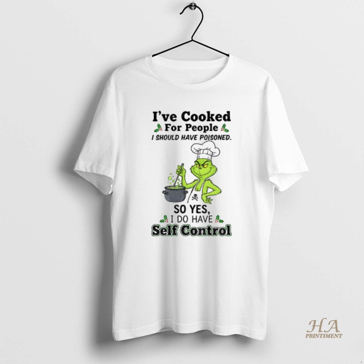 Official Grinch Ive Cooked For People I Should Have Poisoned So Yes I Do Have T-Shirts, Hoodie, Sweatshirt | InkNestWear.com