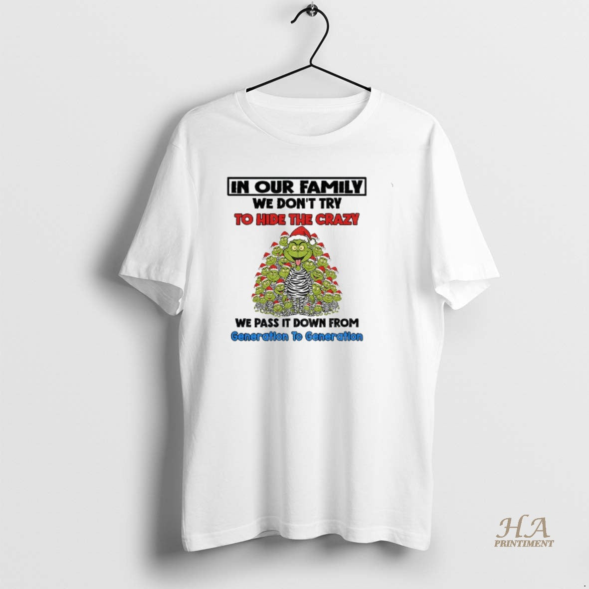 Official Grinch Santa Claus In Our Family We Dont Try To Hide The Crazy We T-Shirts, Hoodie, Sweatshirt | InkNestWear.com