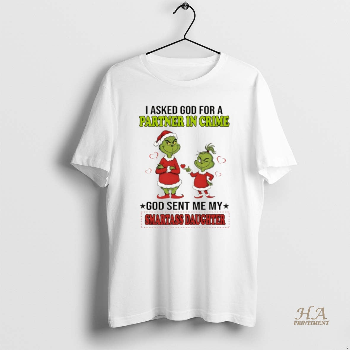 Official Grinch Santa I Asked God For A Partner In Crime God Sent Me My T-Shirts, Hoodie, Sweatshirt | InkNestWear.com