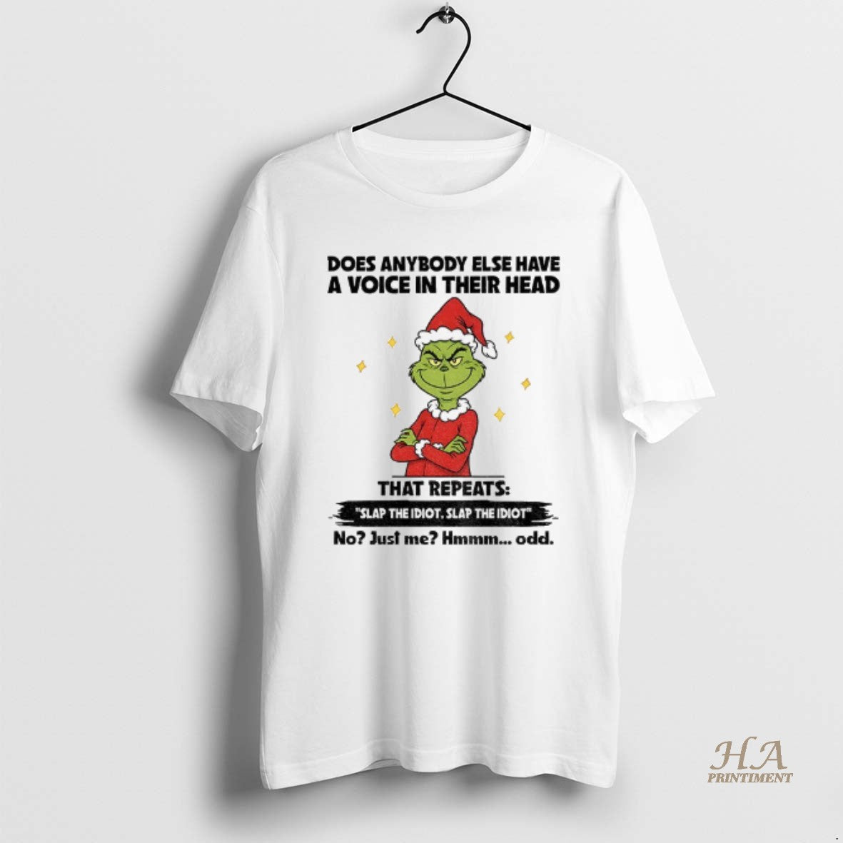 Official Grinch Santa Does Anybody Else Have A Voice In Their Head That Repeats Slap T-Shirts, Hoodie, Sweatshirt
