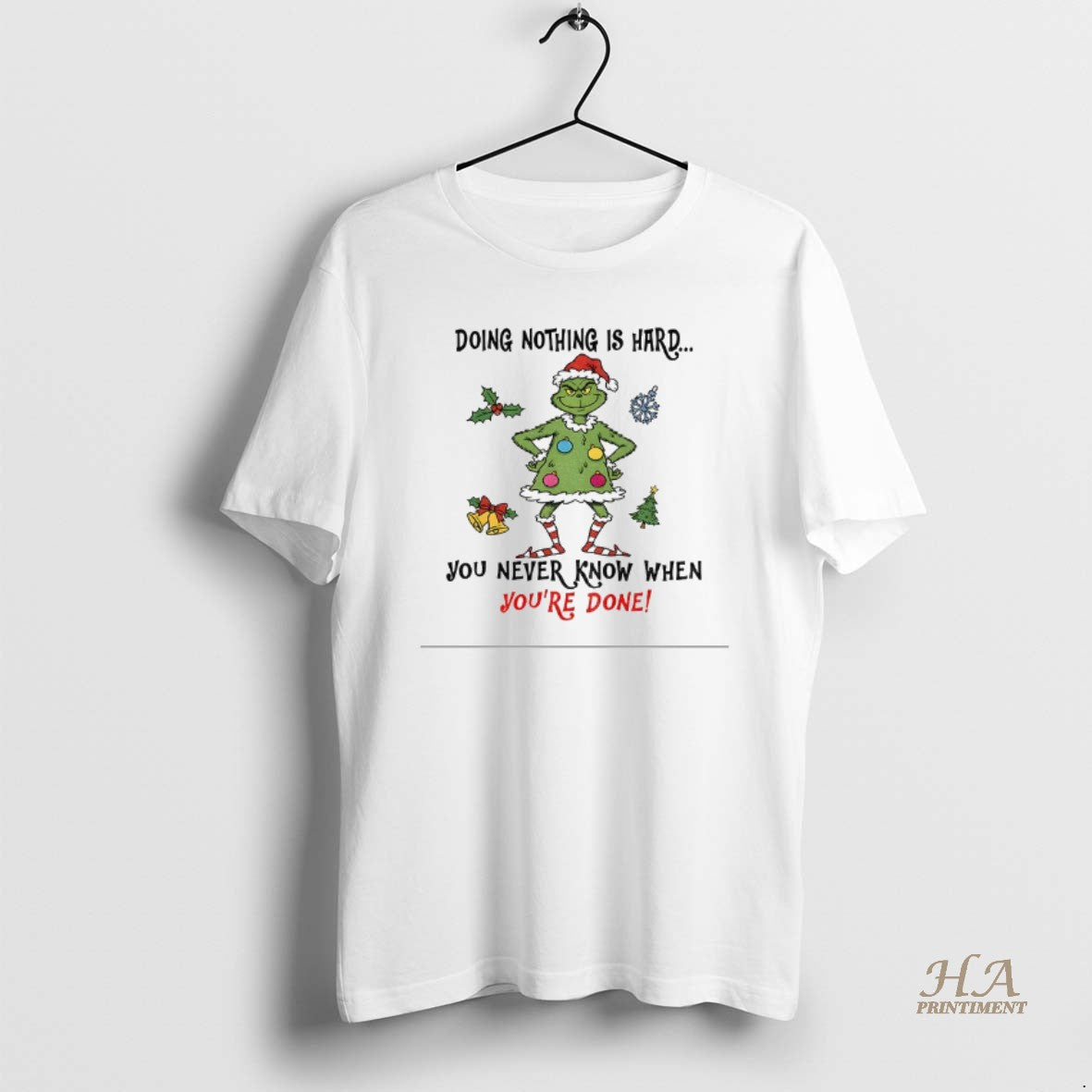 Official Grinch Santa Doing Nothing Is Hard You Never Know When Youre Done Merry Christmas T-Shirts, Hoodie, Sweatshirt