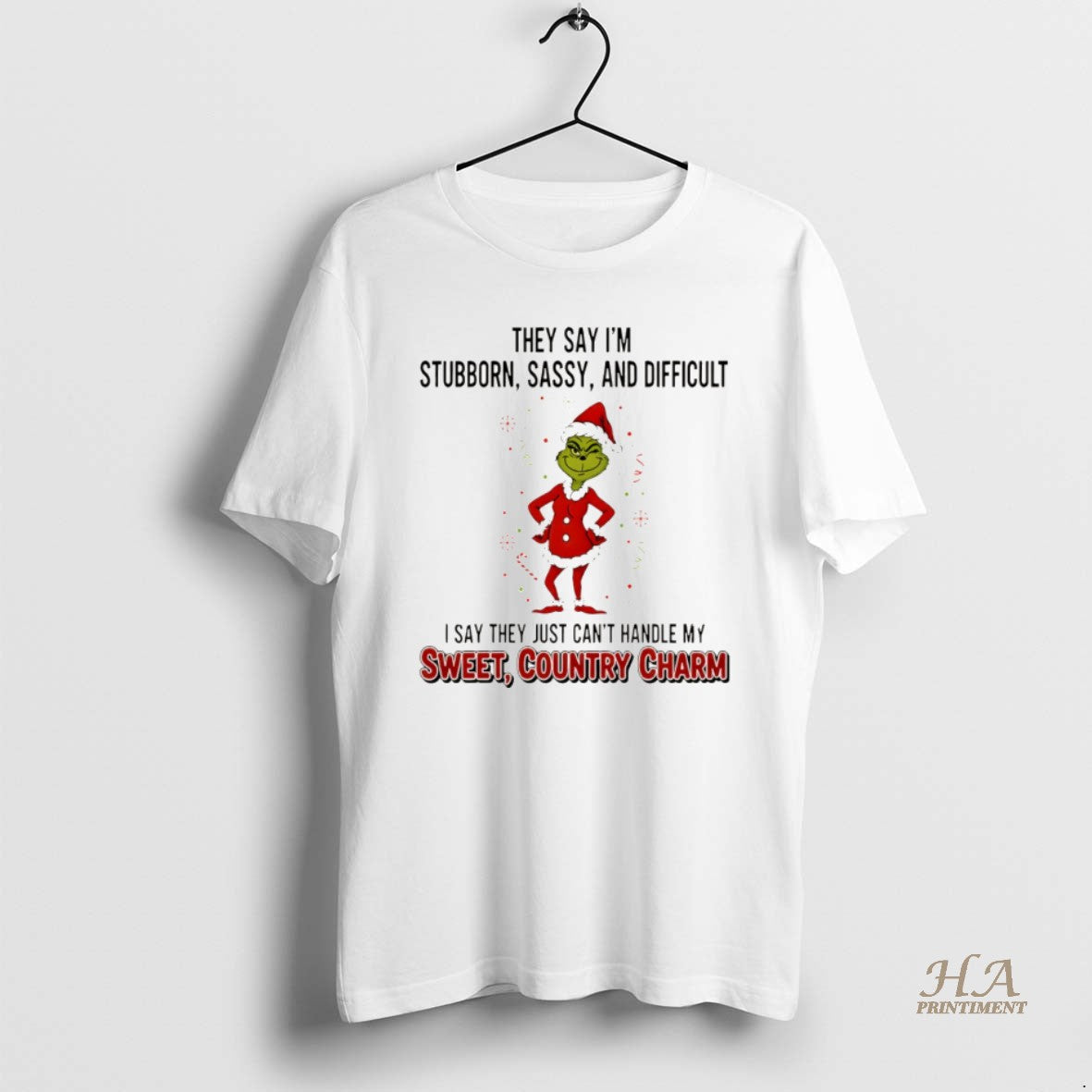 Official Grinch Santa They Say Im Stubborn Sassy And Difficult I Say They Just Cant T-Shirts, Hoodie, Sweatshirt