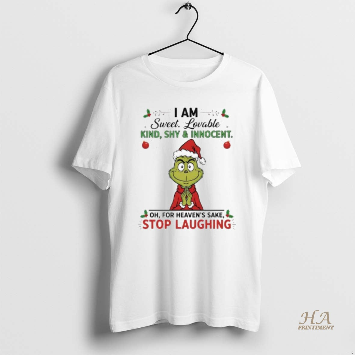 Official Grinch Xmas I Am Sweet Lovable Kind Shy Innocent Oh For Heavens Sake Stop T-Shirts, Hoodie, Sweatshirt