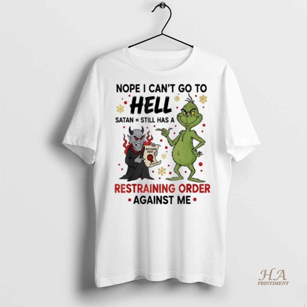 Official Grinch And A Devil Nope I Cant Go To Hell Satan Still Has T-Shirts, Hoodie, Sweatshirt | InkNestWear.com